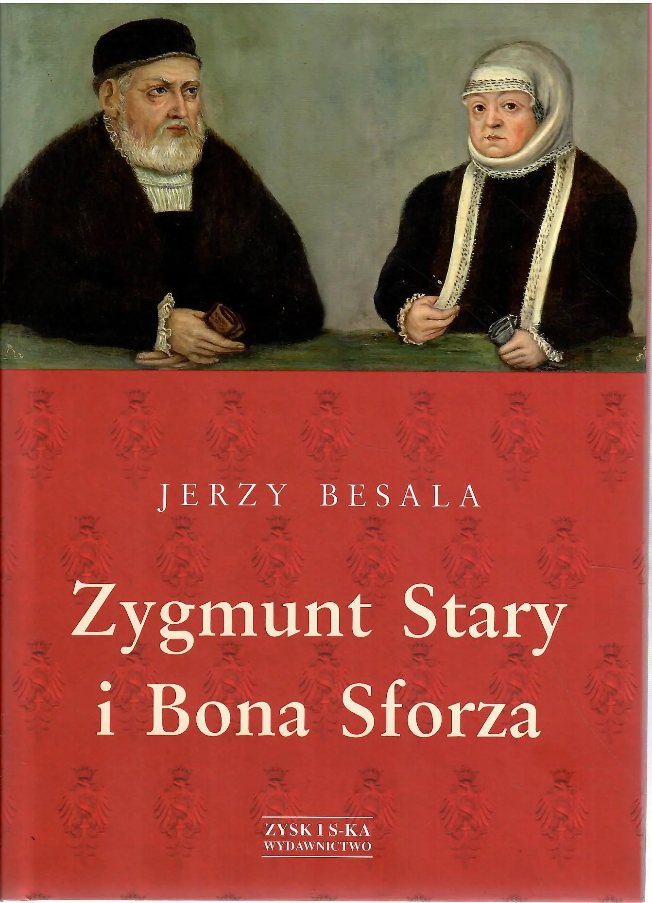 Książka - Zygmunt Stary i Bona Sforza
