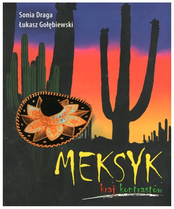 Meksyk - kraj kontrastów