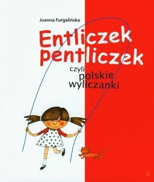 Książka - Entliczek pentliczek czyli polskie wyliczanki