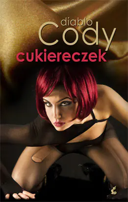 Książka - Cukiereczek czyli rok z życia nietypowej striptizerki