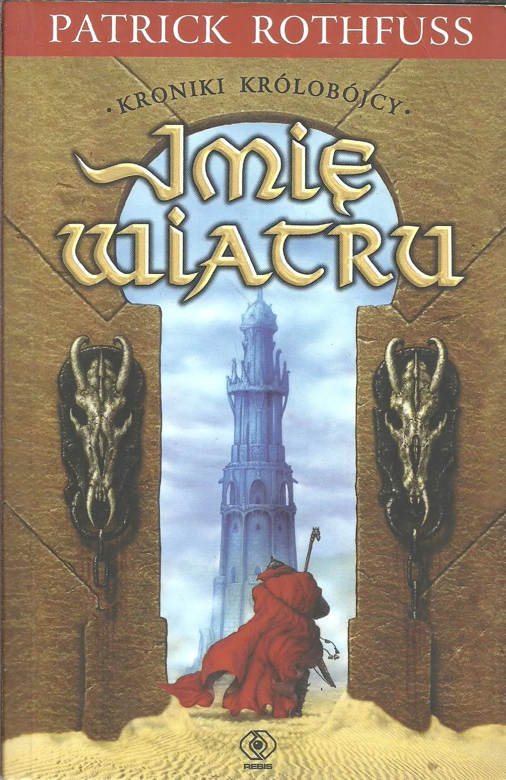 Książka - Kroniki królobójcy. Tom 1. Imię wiatru