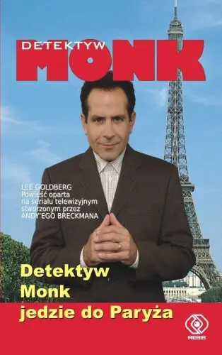 Książka - Detektyw Monk. Tom 7. Detektyw Monk jedzie do Paryża