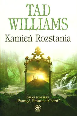 Książka - Kamień rozstania. Pamięć, smutek i cierń. Tom 2
