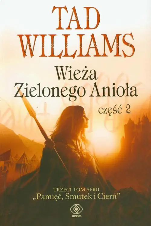 Książka - Wieża Zielonego Anioła. Część 2. Pamięć, smutek i cierń. Tom 3