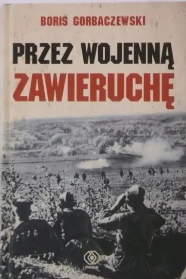Książka - Przez wojenną zawieruchę