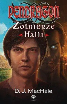 Książka - Pendragon. Tom 10. Żołnierze Halli