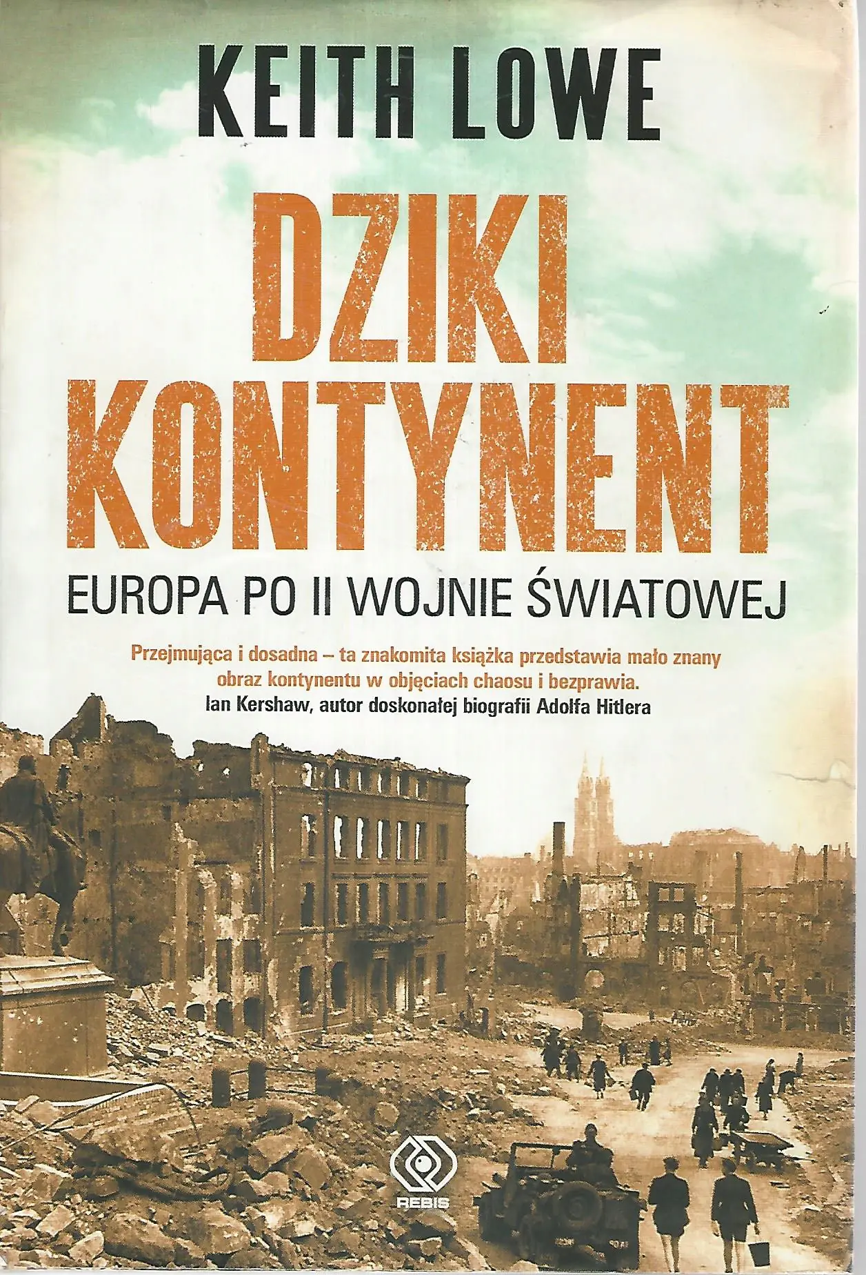 Książka - Dziki kontynent. Europa po II wojnie światowej