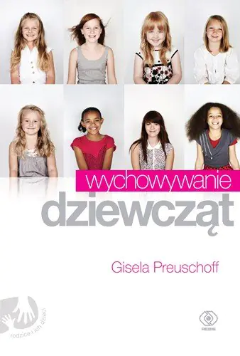 Książka - Wychowywanie dziewcząt - Gisela Preuschoff - 