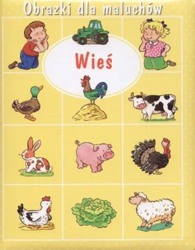 Książka - Obrazki dla maluchów Wieś