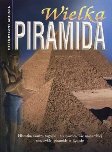 Książka - Wielka Piramida. Historyczne miejsca