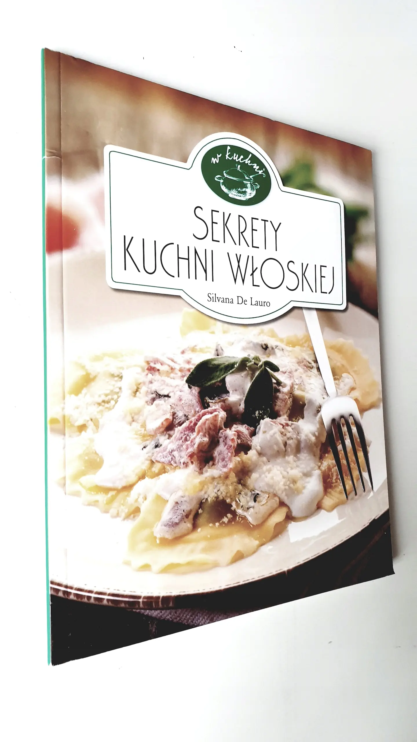 Książka - W Kuchni. Sekrety kuchni włoskiej