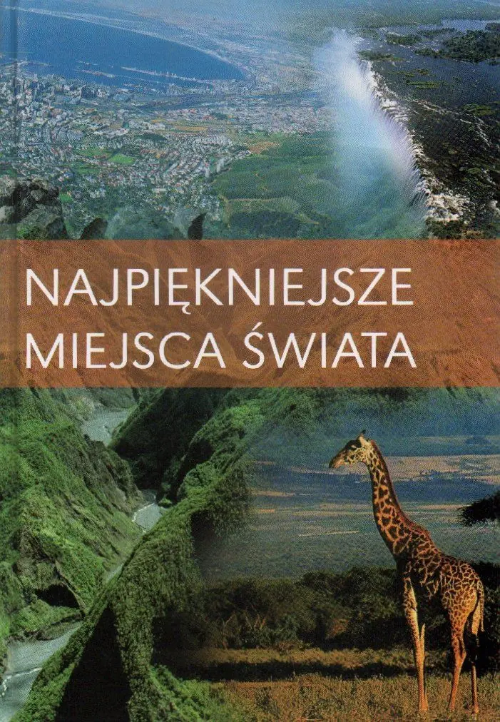 Książka - Najpiękniejsze Miejsca Świata