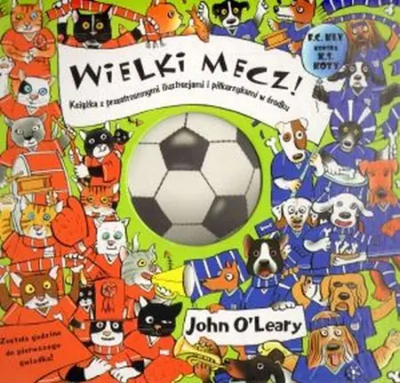 Książka - Wielki mecz! Książka z przestrzennymi ilustracjami i piłkarzykami w środku