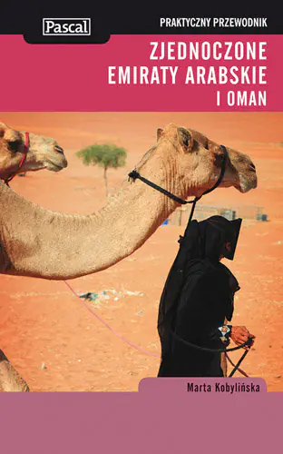 Książka - Zjednoczone Emiraty Arabskie i Oman. Praktyczny przewodnik