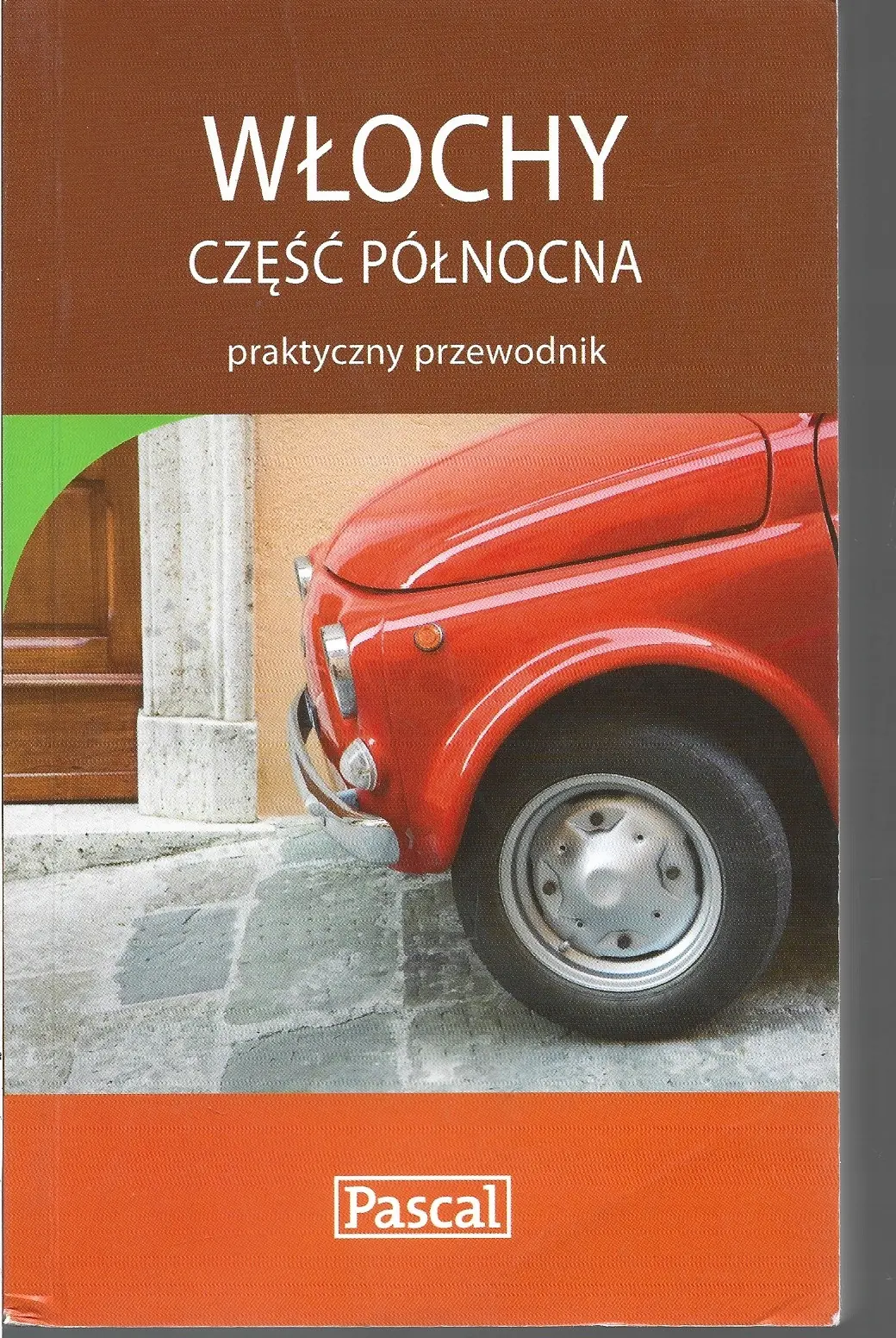 Książka - Włochy. Część północna. Praktyczny przewodnik