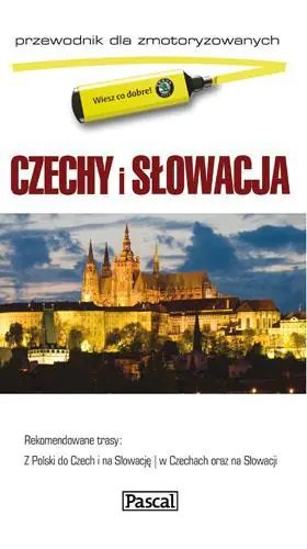 Książka - Czechy i Słowacja. Przewodnik dla zmotoryzowanych