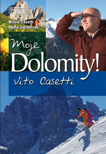 Książka - Moje Dolomity! Vito Casetti
