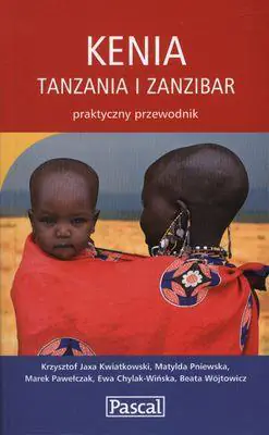 Książka - Kenia, Tanzania i Zanzibar. Praktyczny przewodnik 2010