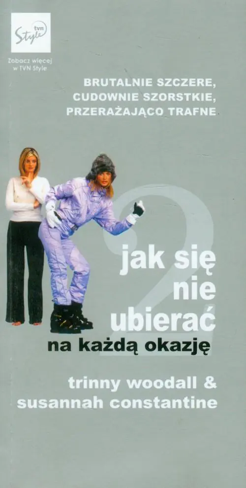 Jak się nie ubierać. Na każdą okazję