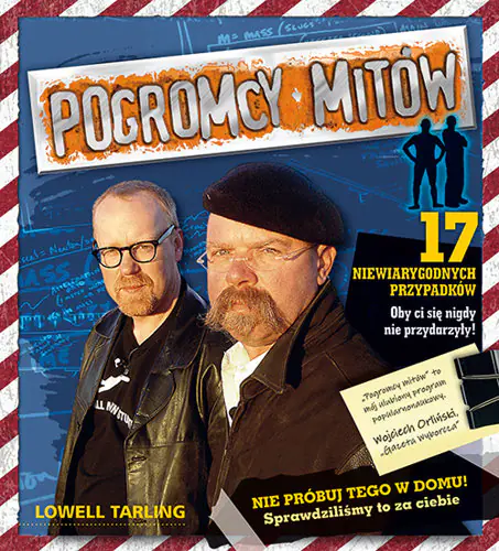 Książka - Pogromcy mitów - niewiarygodnych przypadków