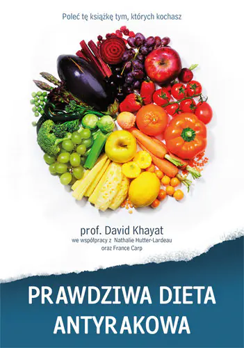 Książka - Prawdziwa dieta antyrakowa
