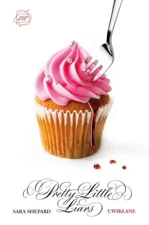 Książka - Uwikłane. Pretty Little Liars. Tom 9