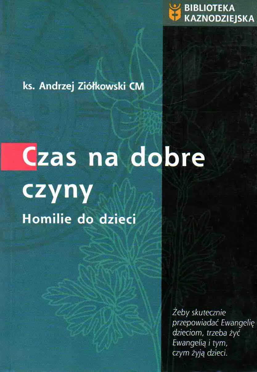 Książka - Czas na dobre czyny. Homilie do dzieci