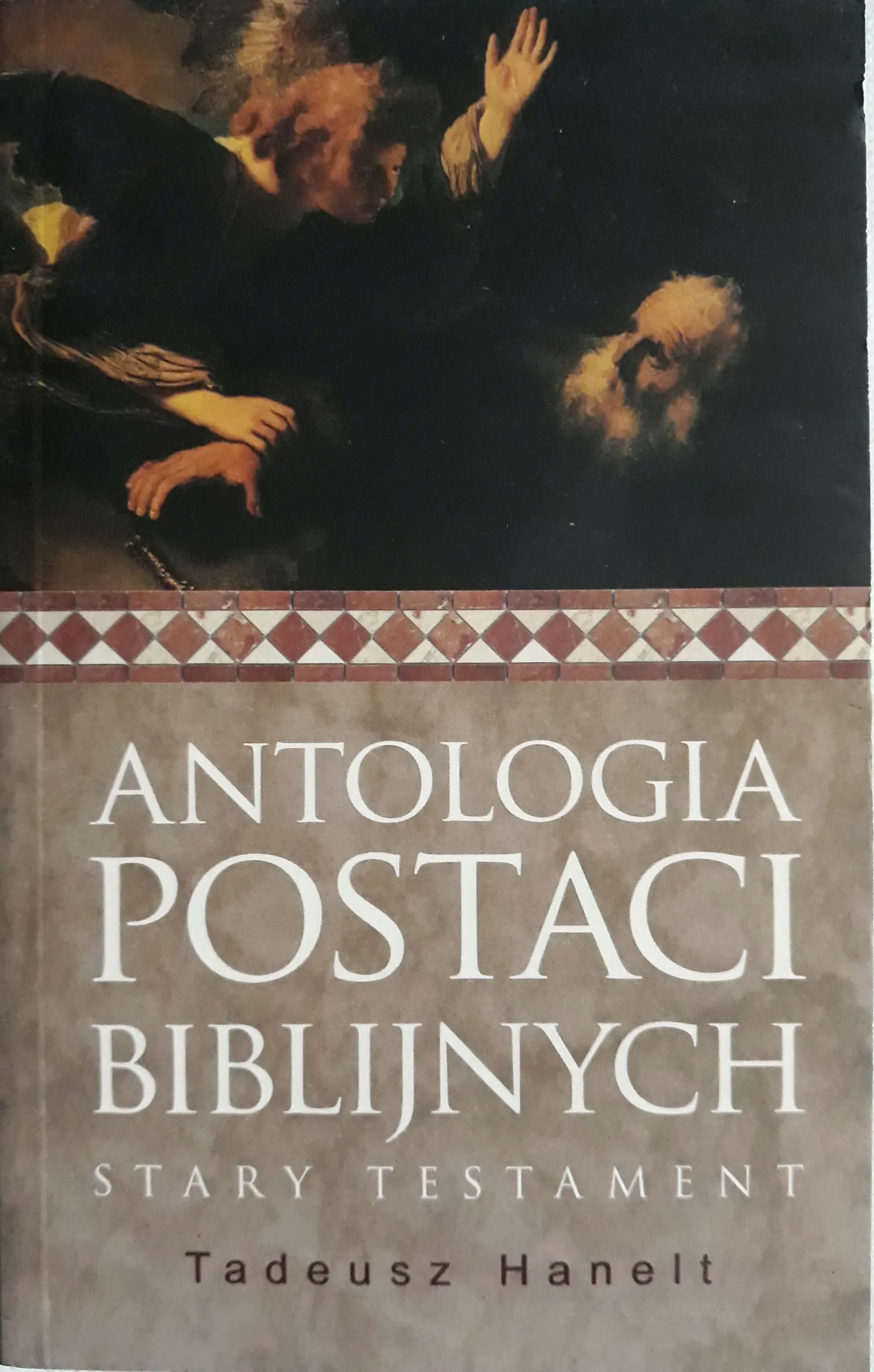 Książka - Antologia postaci biblijnych. Stary Testament