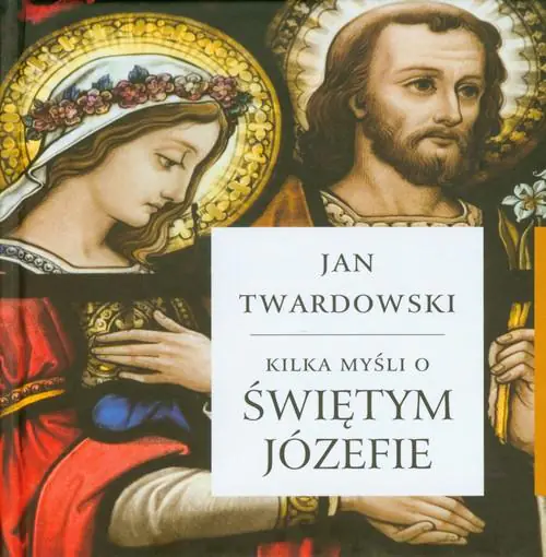Książka - Kilka myśli o świętym Józefie