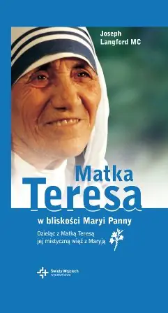 Książka - Matka Teresa w Bliskości Maryi Panny