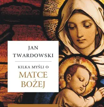 Książka - Kilka myśli o Matce Bożej