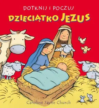 Książka - Dotknij i poczuj. Dzieciątko Jezus