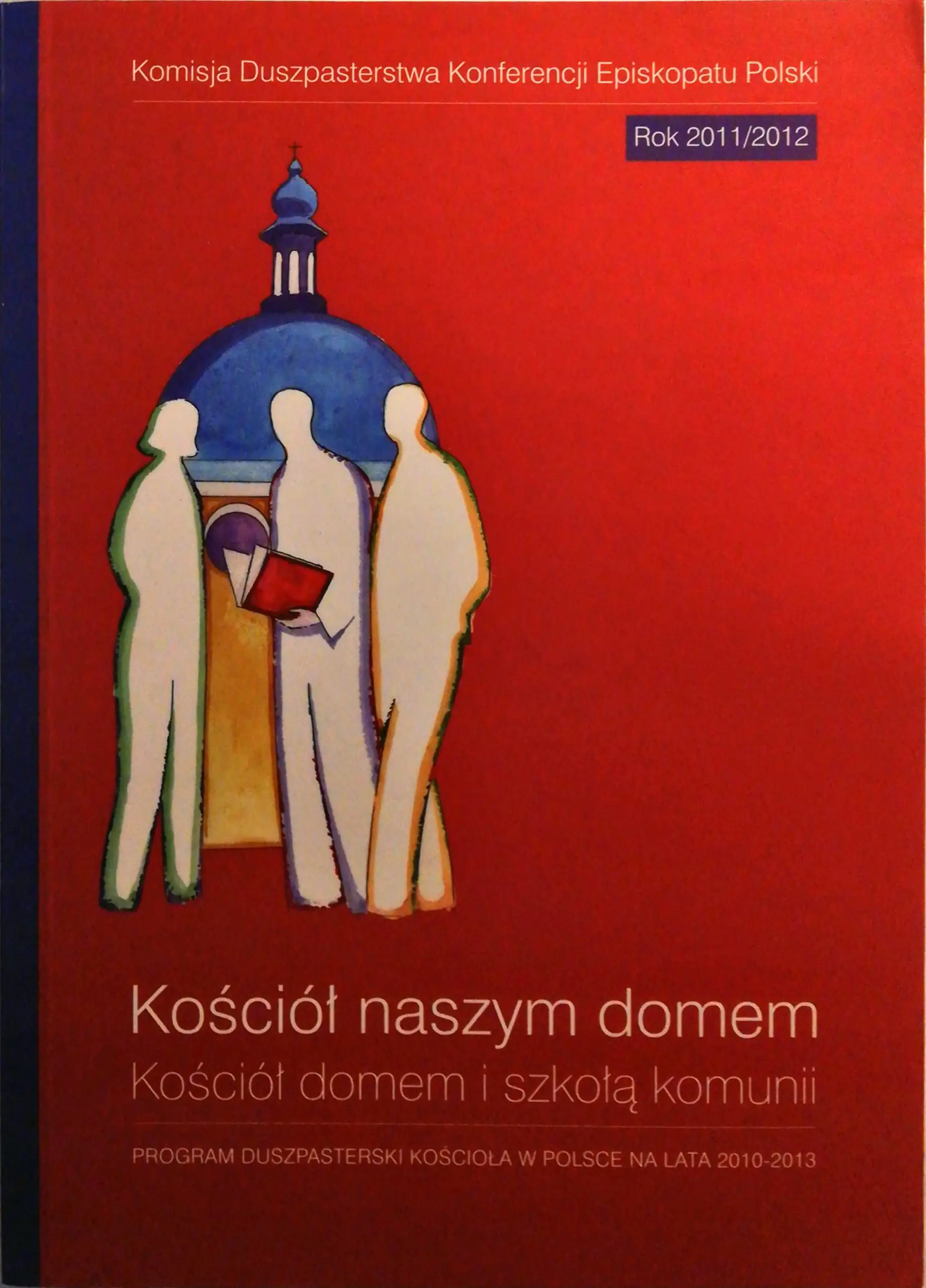Książka - Kościół naszym domem Kościół domem i szkołą komunii