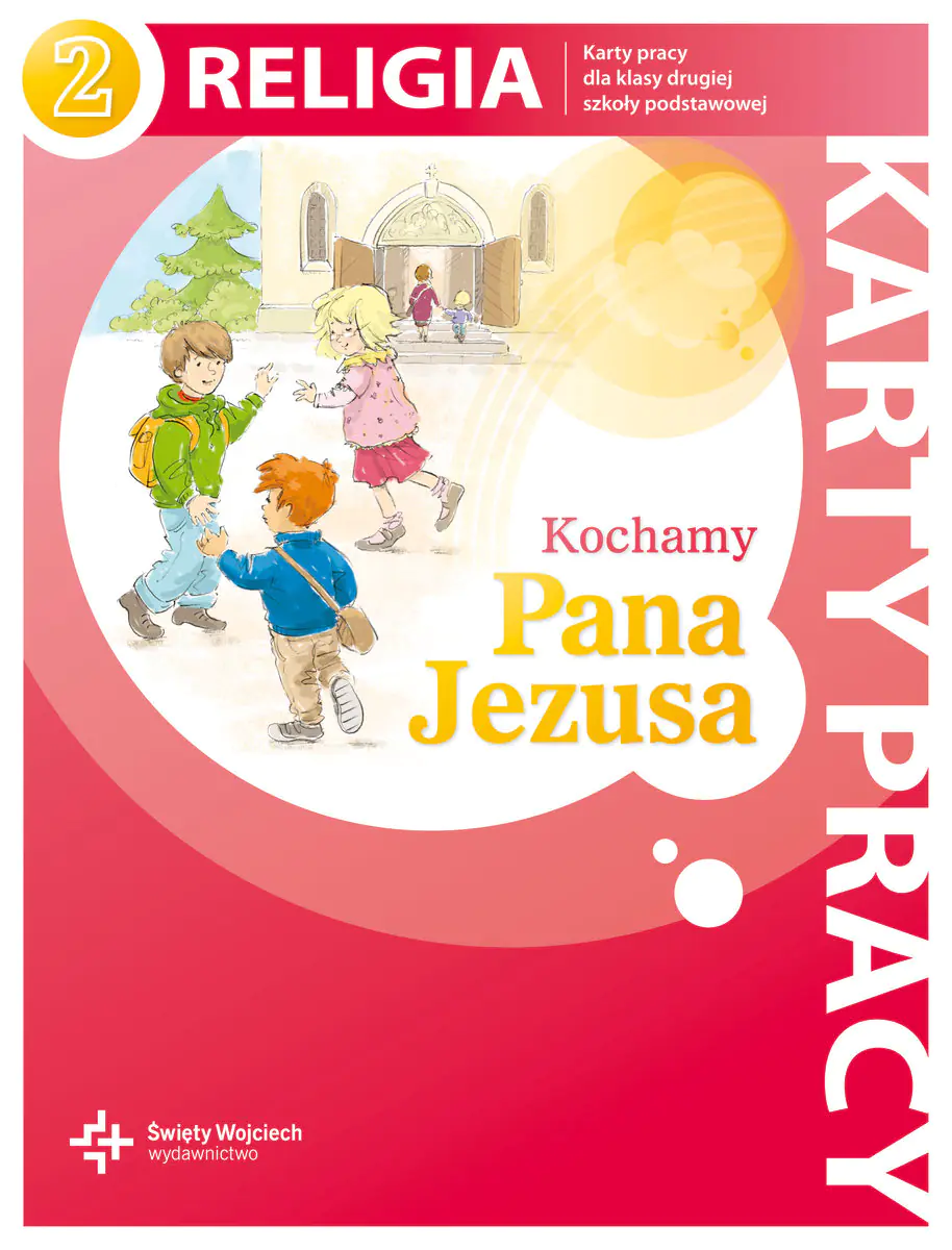 Książka - Kochamy Pana Jezusa. Religia. Karty pracy. Klasa 2. Szkoła podstawowa