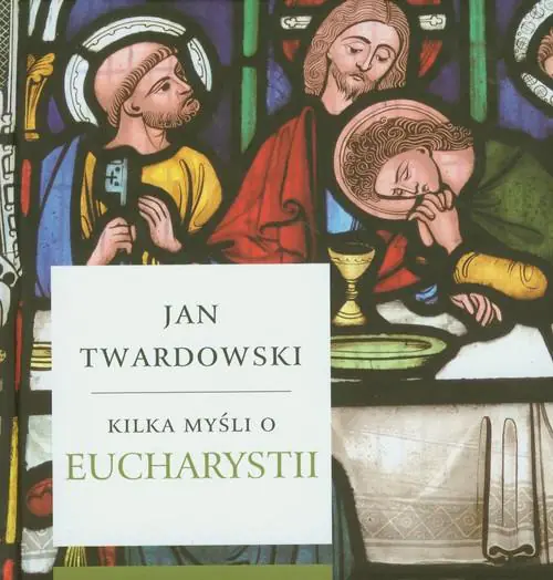 Książka - Kilka myśli o Eucharystii