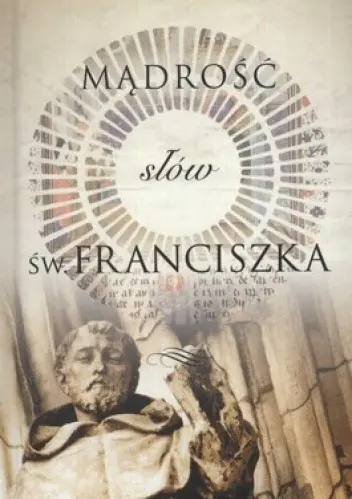 Książka - Mądrość słów św. Franciszka