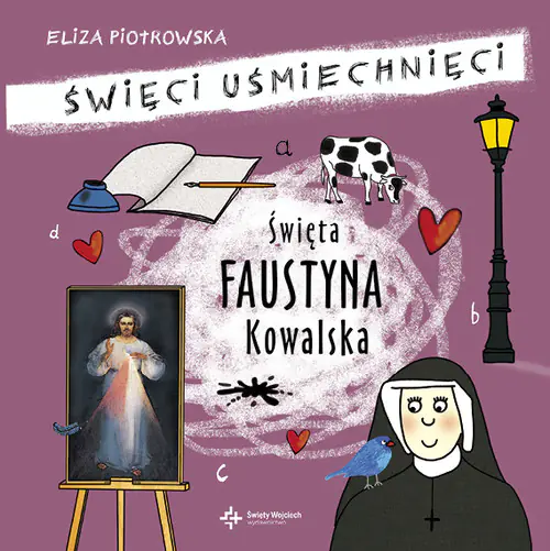 Książka - Święci uśmiechnięci. Święta Faustyna Kowalska