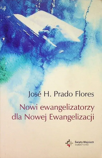 Książka - Nowi ewangelizatorzy dla nowej Ewangelizacji