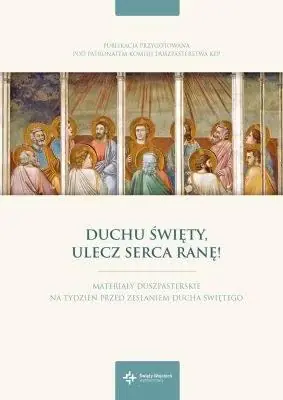 Książka - Duchu Święty, ulecz serca ranę!