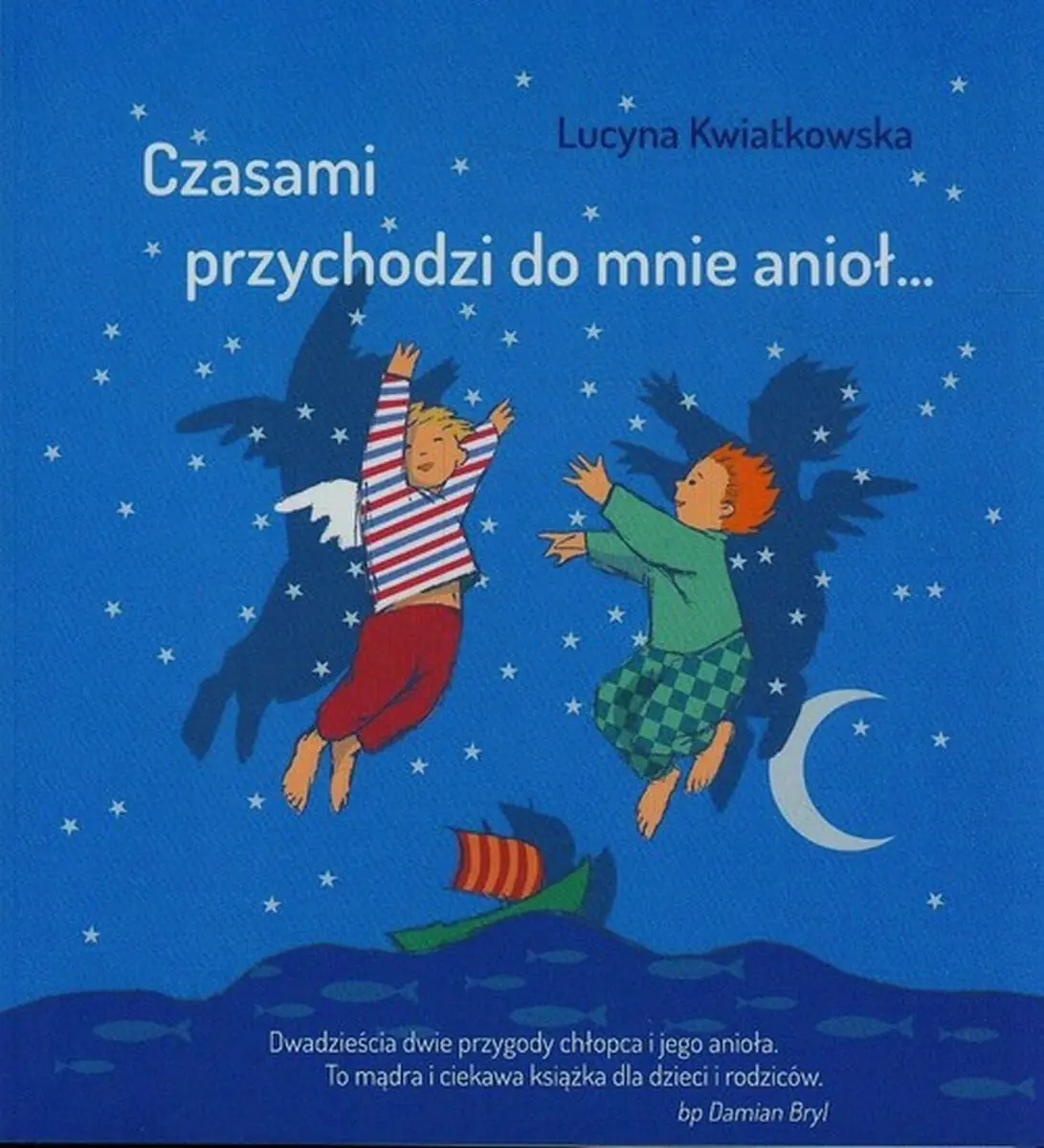 Książka - Czasami przychodzi do mnie anioł...