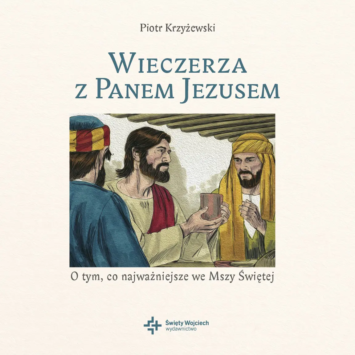 Książka - Wieczerza z Panem Jezusem
