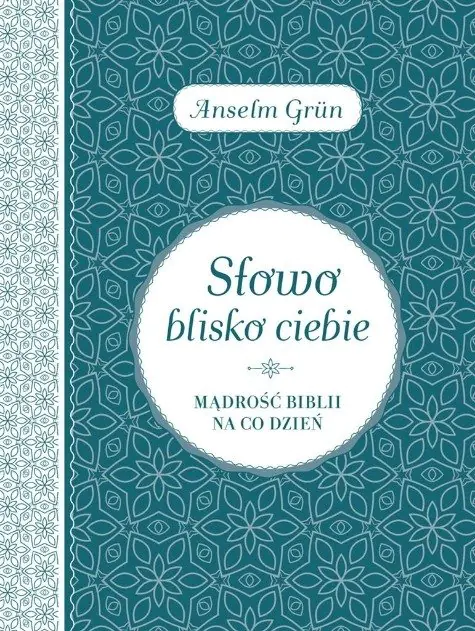 Książka - Słowo blisko ciebie Mądrość Biblii na co dzień