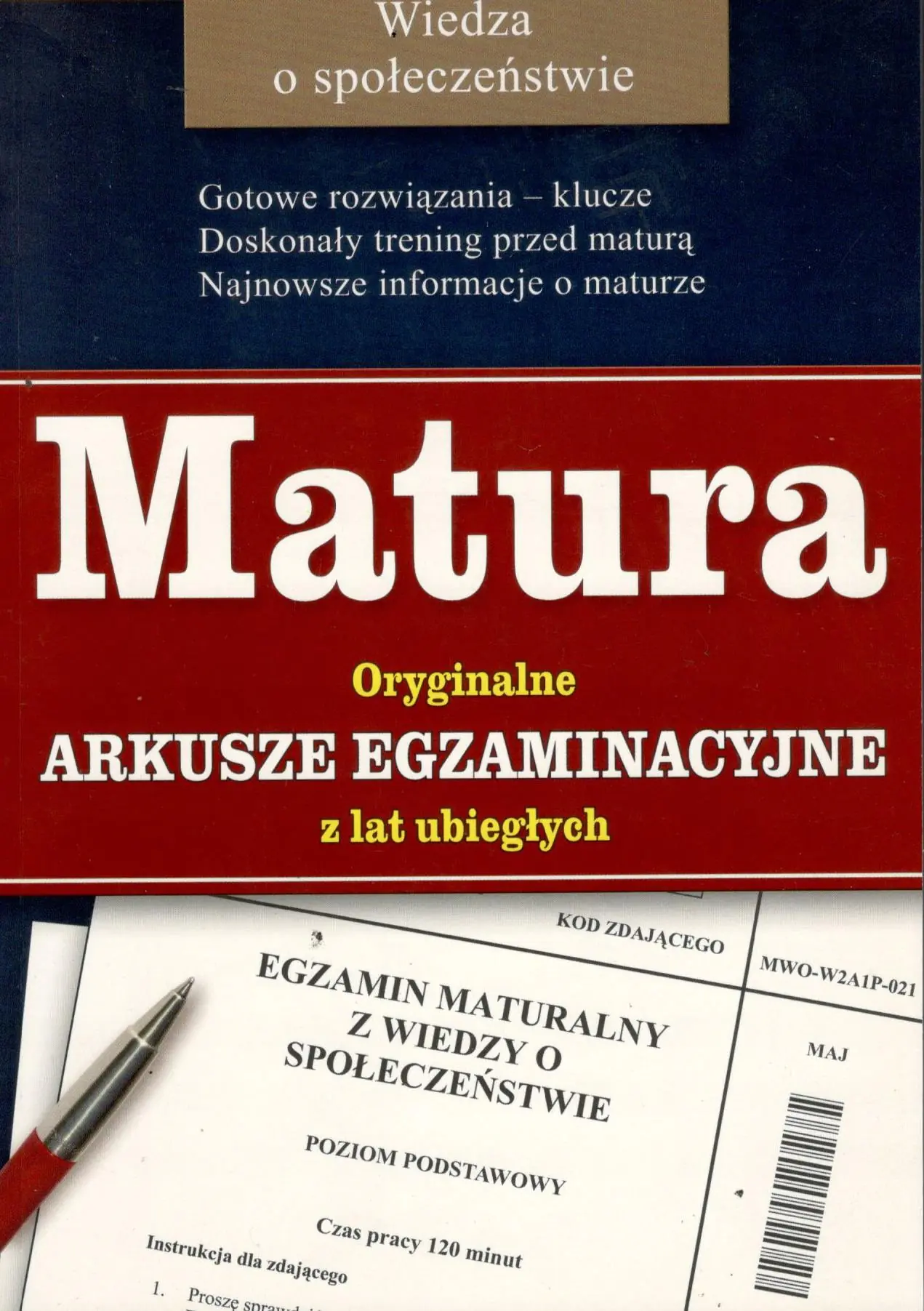 Książka - Matura. Wiedza o społeczeństwie. Oryginalne arkusze egzaminacyjne z lat ubiegłych