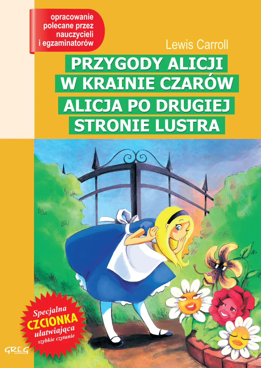 Książka - Przygody Alicji w Krainie Czarów. Alicja po drugiej stronie lustra. Lektura z opracowaniem