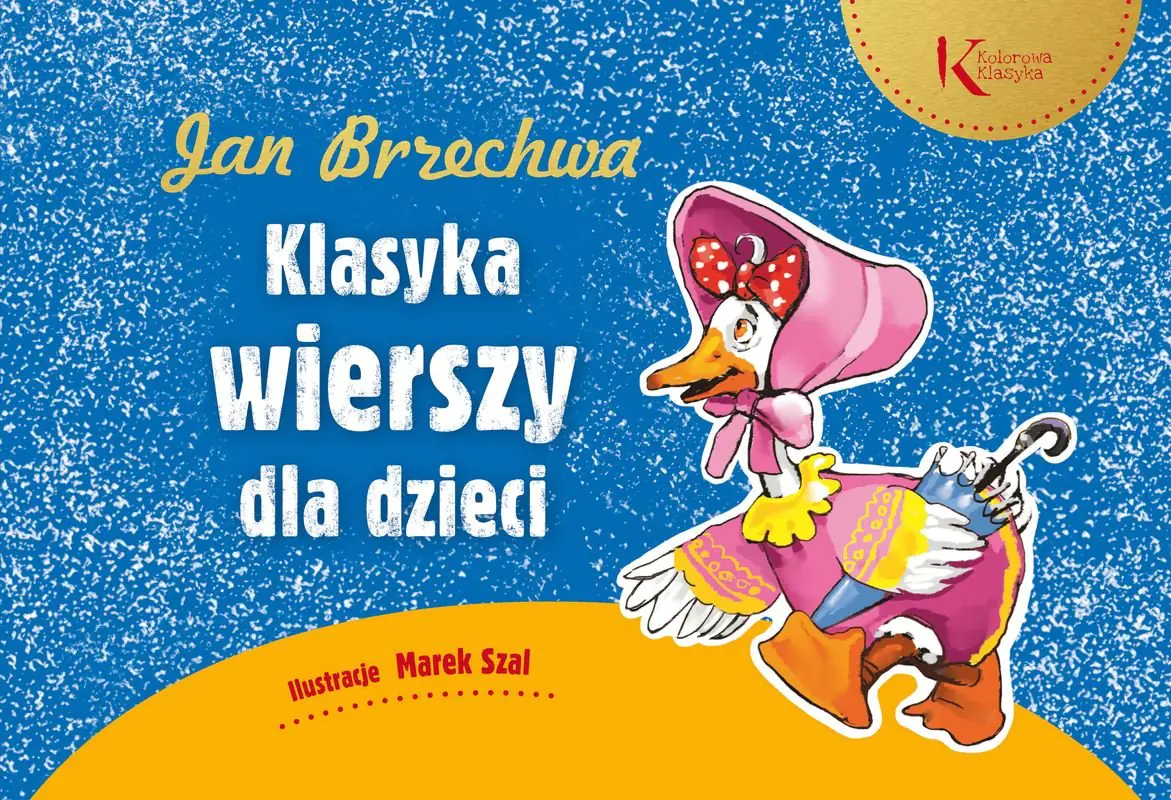 Książka - Klasyka wierszy dla dzieci. Kolorowa klasyka
