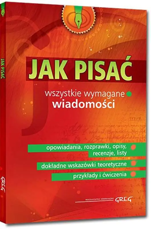 Książka - Jak pisać. Wszystkie wymagane wiadomości