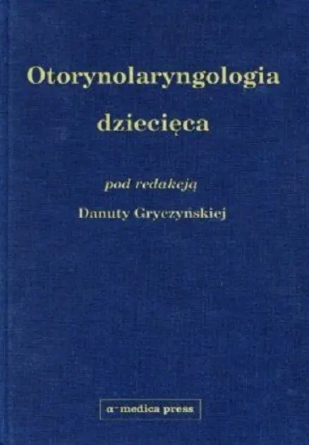 Książka - Otorynolaryngologia dziecięca