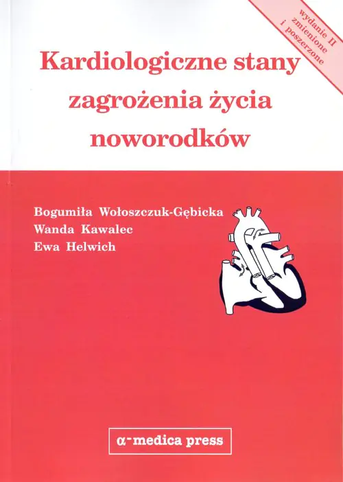 Książka - Kardiologiczne stany zagrożenia życia noworodków