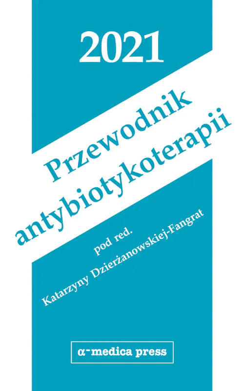 Książka - Przewodnik antybiotykoterapii 2021