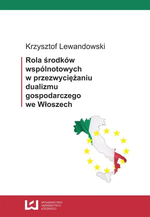 Książka - Rola środków wspólnotowych w przezwyciężaniu dualizmu gospodarczego we Włoszech